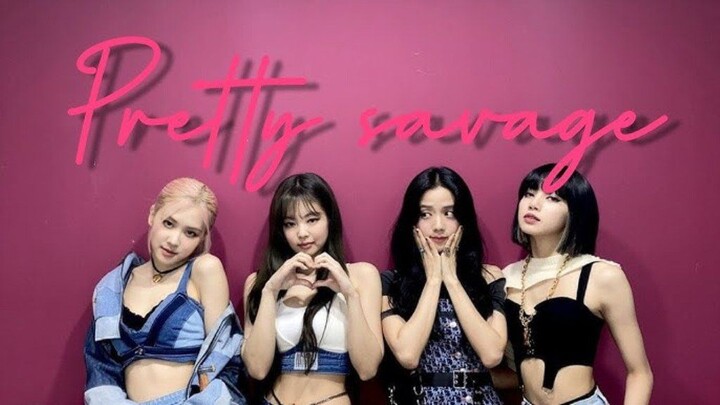 Blackpink - Pretty Savage