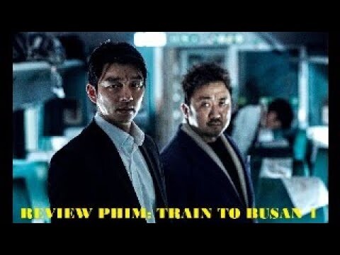 Review phim Train to busan 1