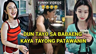 DUN TAYO SA BABAENG KAYA TAYONG PATAWANIN, PINOY MEMES, FUNNY VIDEOS