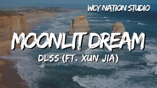 DLSS - Moonlit Dream (feat. Xun Jia) (Lyrics)