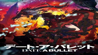 Date_A_Bullet_-_Dead_or_Bullet_-_01_720p_Aporiz