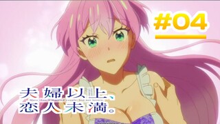 More than a Couple, Less than Lovers., Fuukoi - Episode 04 [Takarir Indonesia]