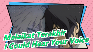Malaikat Terakhir|Hyakuya Mikael&Yuichiro - I Could Hear Your Voice
