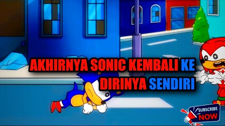✨ AKHIRNYA SONIC KEMBALI KE DIRINYA SENDIRI!