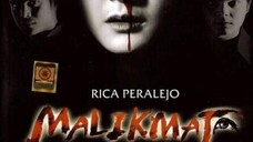 MALIKMATA (2003) Horror Full Movie (Tagalog)