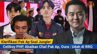 Klarifikasi Pak Ap Soal Jungler Celiboy Abaikan Chat Pai Ap, Oura : Celiboy Udah di RRQ