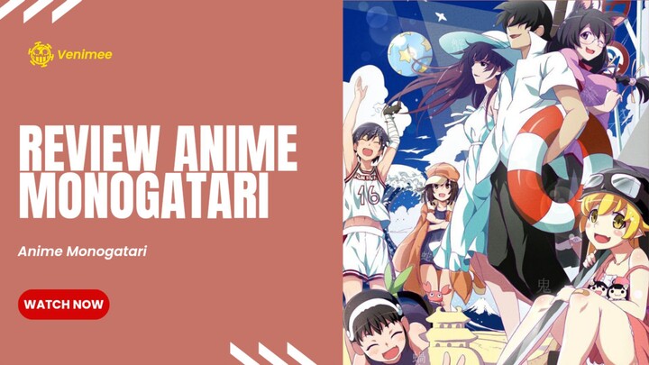 Review Anime Monogatari