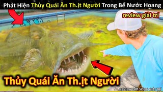 Phát Hiện Thủy Quái Ăn Thị.t Người Cực Hiếm Trong Bể Bơi Bỏ Hoang || Review Giải Trí Đời Sống