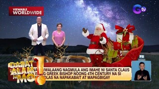 Imahe ni Santa Claus, nagmula umano sa isang Greek bishop?! | Dapat Alam Mo!