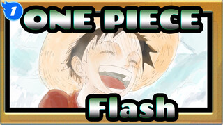 ONE PIECE|[Self-Drawn AMV] Flash (Straw Hat Pirates+ASL）