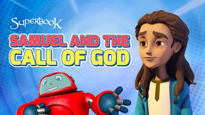 "SAMUEL AND THE CALL OF GOD" Season 3 Episode 6