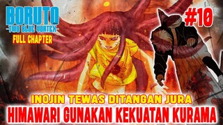 [FULL - CHAPTER 10]  BORUTO TWO BLUE VORTEX ❗HIMAWARI AKHIRNYA GUNAKAN KEKUATAN KURAMA❗INOJIN TEWAS❗