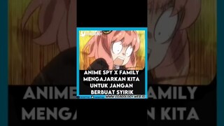 Tahukah kamu, Anime Spy X Family season 2 mengajarkan ajaran islam tentang larangan berbuat syirik