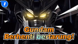 Gundam
Berhenti bertarung!_1
