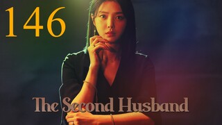 Second Husband Episode 146