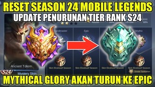 RESET SEASON 24 MOBILE LEGENDS | PENURUNAN TIER RANK MLBB SEASON 24 MYTHICAL GLORY TURUN KE EPIC