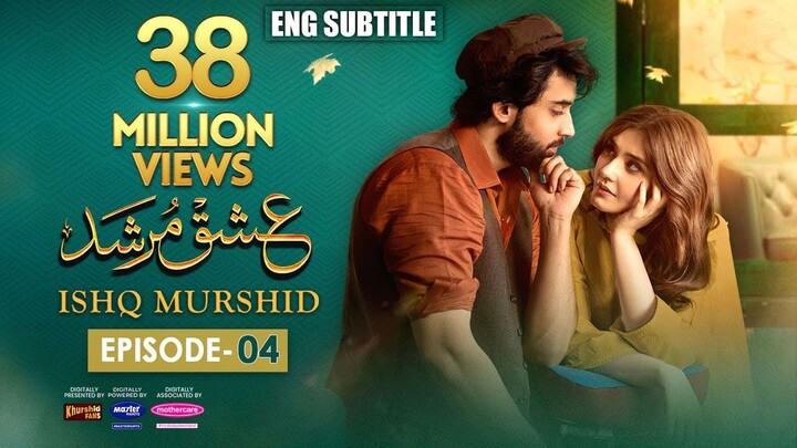 Ishq Murshid - Episode 04 [𝐂𝐂] - [ Bilal Abbas _ Durefishan ]