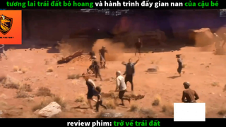 Trở về trái đất (p2) #rvphimcuocsong
