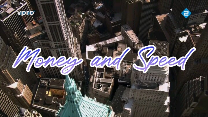 Money and Speed - Inside the Black Box