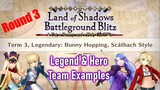 [FGO NA] Round 3 Shishou Fest Farming Teams - Legend & Hero | Land of Shadows Lotto Event