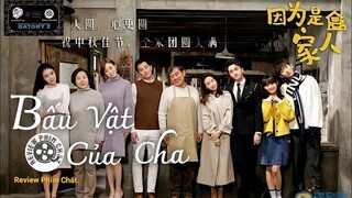 Review phim : Bấu vật của cha Full HD ( 2019 ) - ( Tóm tắt bộ phim )
