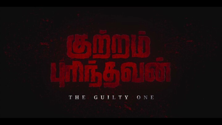Kuttram Purindhavan: The Guilty One [2025]Tamil S1 EP[01-07]