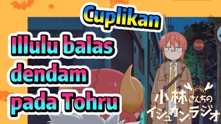 [Miss Kobayashi's Dragon Maid] Cuplikan | Illulu balas dendam pada Tohru