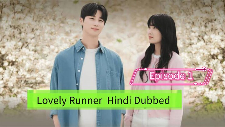 Lovely Runner Korean drama Episode 1 In Hindi Dubbed