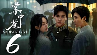 EP6 Sadistic Love (2025)