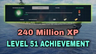 Reaching LEVEL 51 After Achieving 240 Million XP | Modern Warships