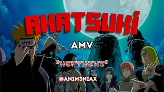 Akatsuki「AMV」heathens