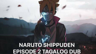 NARUTO SHIPPUDEN|EPISODE 2 TAGALOG DUB