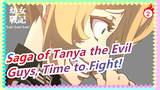 [Saga of Tanya the Evil] Guys, Time to Fight!_2