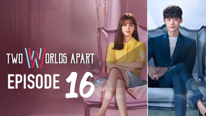 EP 16 TWO WORLDS APART | TAGALOG