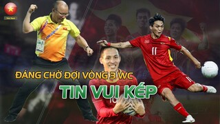 TRONG KHU CÁCH LY, HLV PARK NHẬN 2 TIN VUI "ĐÁNG CHỜ ĐỢI" VÒNG 3 WORLD CUP