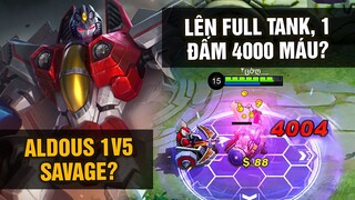 MLBB | ALDOUS 1v5 SAVAGE! LÊN FULL TANK 1 ĐẤM 4000 DAMAGE? | Tốp Mỡ