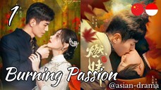 Burning Passion (2025) – Eps. 01 [Sub Indo]