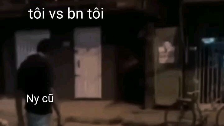 khi tôi vs bn tôi hợp thể để đấu lại Ny cũ:))