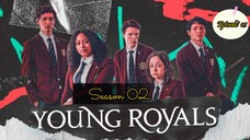 Young Royals Season 2 Episode 05