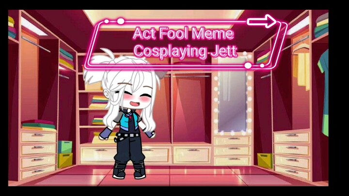 Act fool meme Gacha