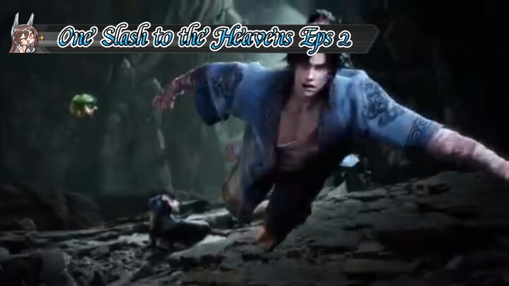 One Slash to the Heavens Eps 2 Sub Indo