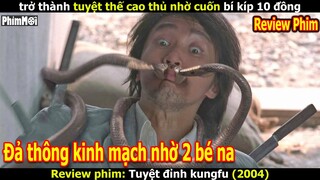 [Review Phim] Tuyệt Đỉnh Kungfu 2004 | Phim Châu Tinh Trì Hay Nhất - Thức Tỉnh Thần Công Nhờ 2 Bé Na