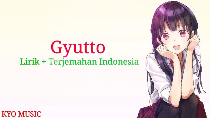 Lagu Jepang romantis | Gyutto - Mosawo [Lirik + Terjemahan Indonesia]