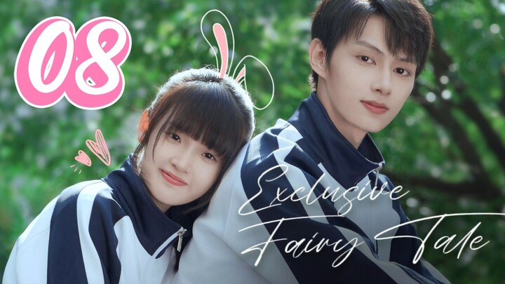 Exclusive Fairytale - Episode 8 [2023] [Chinese]