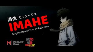 Imahe - Magnus Haven ( Cover By Ruth Anna ) | Anime Montage by Mojojow Music