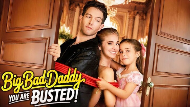 big bad daddy you are busted