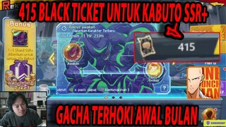 🔥🔥415 BLACK TICKET UNTUK KABUTO SSR+ [GACHA PALING HOKI ABAD INI] - ONE PUNCH MAN The Strongest