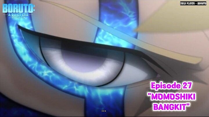 "MOMOSHIKI BANGKIT" BORUTO : A Quiet Era FINAL SEASON Episode 3