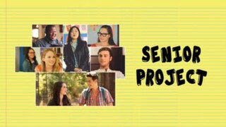 SENIOR PROJECT | Full Movie