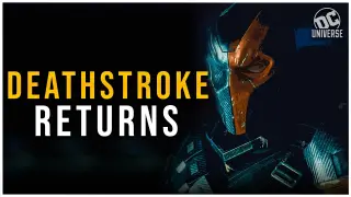DEATHSTROKE To Return To The DCEU | Batman v Deathstroke Film, Peacemaker S2, Suicide Squad 3?